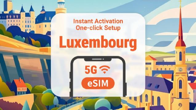 Luxembourg 5G eSIM | Çift ağ kapsaması | Tam AI ve TikTok erişimi | 1–30 gün | QR kod