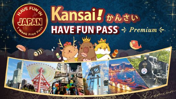 Pase regional de Kansai | Pase "Diviértase en Kansai" Premium Have Fun in Kansai 1 Week Free Pass Premium