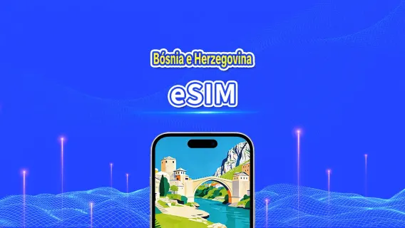 eSIM 5G/4G da Bósnia e Herzegovina | Pacote Diário/Pacote de Dados | Cobrança 24 horas | 1 a 30 dias | Código QR