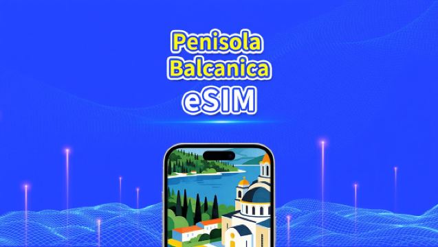 eSIM Penisola Balcanica Europa | Include Albania / Bosnia ed Erzegovina / Montenegro / Serbia / Grecia / Macedonia del Nord, ecc. | 1–30 giorni | Fatturazione 24 ore | QR Code