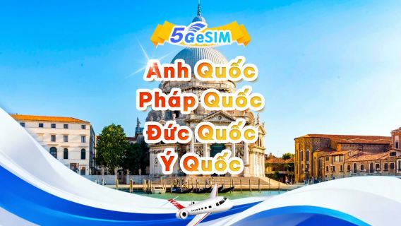 eSIM 5G của Anh, Pháp, Đức và Ý | Gói hàng ngày/Gói tổng thể | 1-30 ngày | QR code