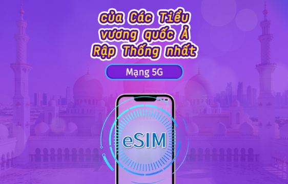 UAE | eSIM 5G/4G | eSIM 5G/4G | Gói theo ngày / Gói trọn gói | Tính phí mỗi 24 giờ | 1–30 ngày | Mã QR
