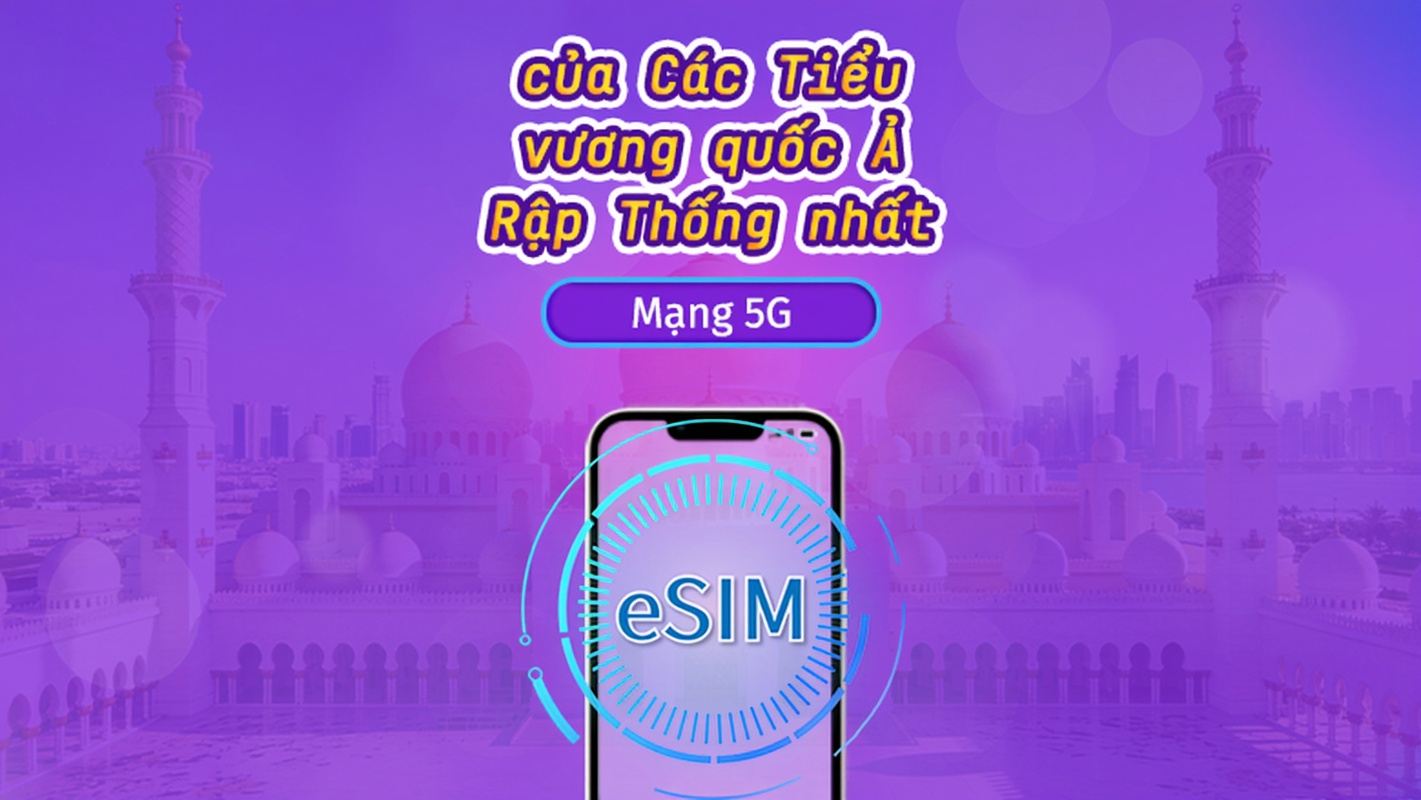 UAE | eSIM 5G/4G | eSIM 5G/4G | Gói theo ngày / Gói trọn gói | Tính phí mỗi 24 giờ | 1–30 ngày | Mã QR