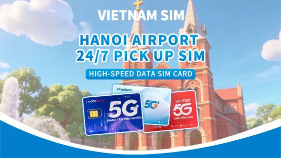 Vietnam SIM| Viettel Vinaphone Mobifone|Hanoi airport pickup 24/7|Day Pass/Total PKG|Nature day bill