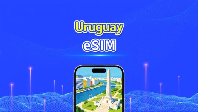 eSIM Uruguay | 5G/4G | Gói dữ liệu Hàng ngày/Tổng | 1–30 ngày | Thanh toán 24 giờ | Mã QR