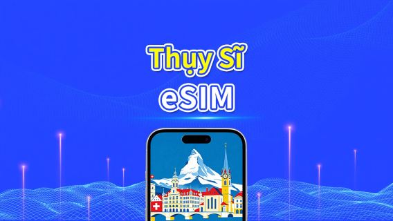 eSIM Thụy Sỹ | 5G/4G | Gói dữ liệu hàng ngày/tổng | 1-30 ngày | Hóa đơn 24 giờ | mã QR