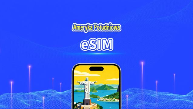 eSIM w Ameryce Południowej | 4G/5G | Szybki internet | Pakiety dzienne/na dane | 24 godziny | 1-30 dni | Kod QR