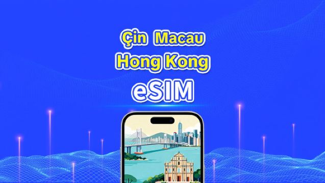 Çin Anakarası/Hong Kong/Makao eSIM | 5G/4G | Günlük Paket/Veri Paketi | 1-30 Gün | Takvim Günü | QR Kodu