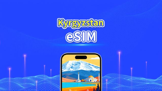 Kyrgyzstan eSIM | 4G | Daily/Total Data Package | 1–30 days | 24-Hour Billing | QR Code