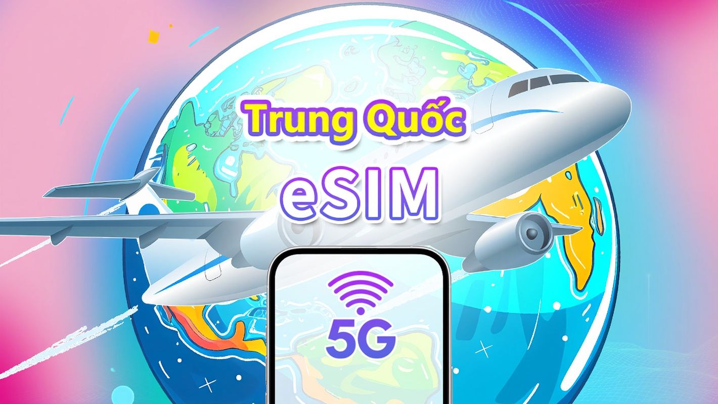 eSIM Trung Quốc Đại Lục 5G | Phủ Sóng Ba Mạng | Gói Hàng Ngày/Gói Dữ Liệu | 1-30 Ngày | Thanh Toán Theo Ngày Lịch | Mã QR
