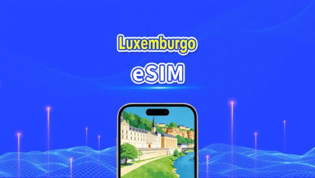 eSIM Luxemburgo | Dados de alta velocidade | 4G/5G | Pacote diário/de dados | Cobrança de 24 horas | 1-30 dias | Código QR