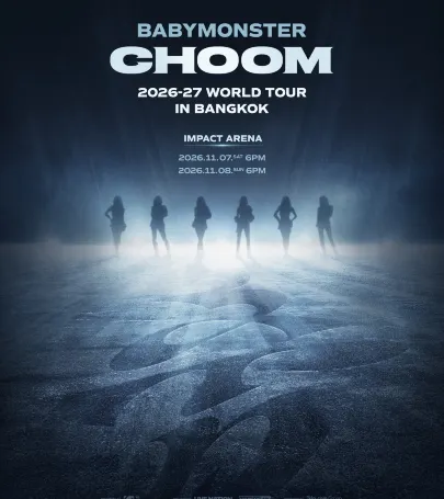 ปากเกร็ด | 2026-27 BABYMONSTER WORLD TOUR [춤 (CHOOM)] IN BANGKOK event in ตำบลบ่อผุด