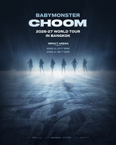 泰國曼谷 · 2026-27 BABYMONSTER WORLD TOUR [춤 （CHOOM）] IN BANGKOK