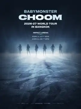 Pak Kret | 2026-27 BABYMONSTER WORLD TOUR [춤 (CHOOM)] IN BANGKOK