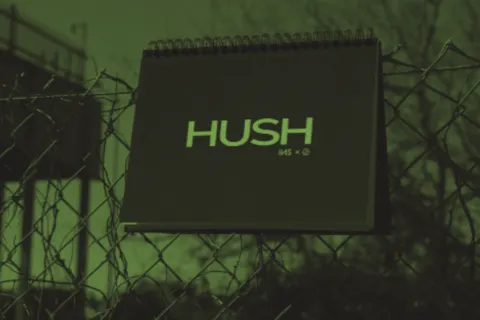 HUSH