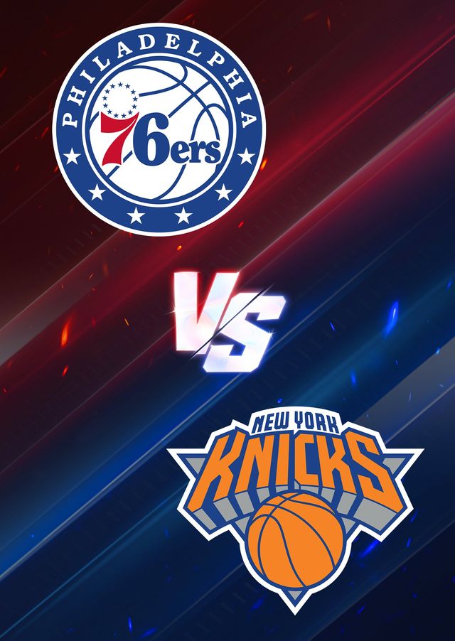 費城76人隊 VS 紐約尼克斯隊 | 富國銀行中心