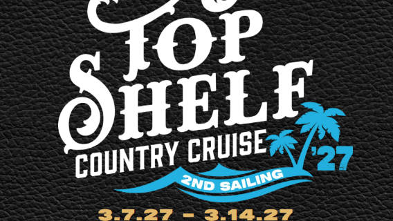 Top Shelf Country Cruise 2027