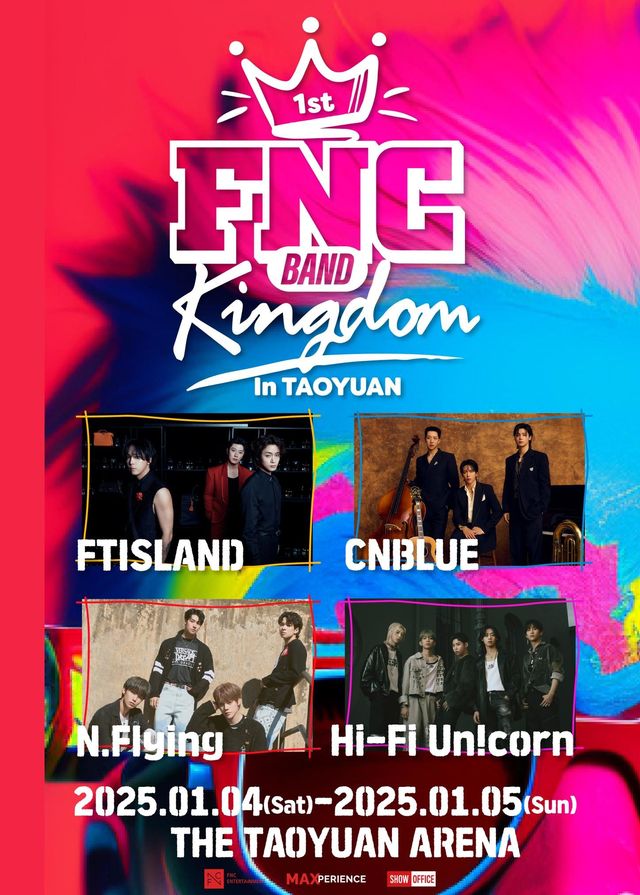 1st FNC BAND KINGDOM in Taoyuan｜FTISLAND x CNBLUE x N.Flying x Hi-Fi Un!corn | 桃園市立綜合體育館（桃園巨蛋）