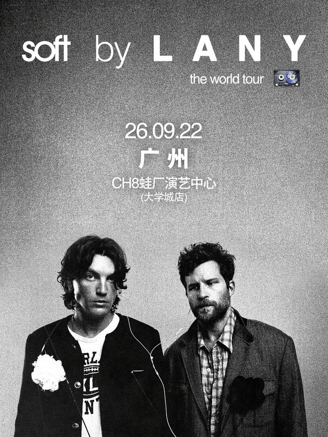 Guangzhou | LANY: soft world tour | CH8蛙厂演艺中心(大学城店)
