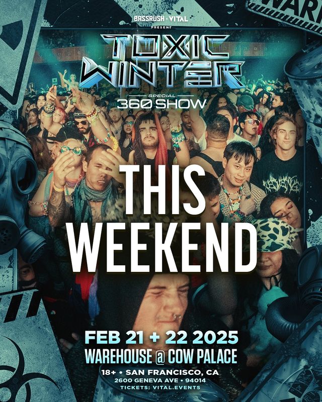 Toxic Winter 2025 Festival | Cow Palace