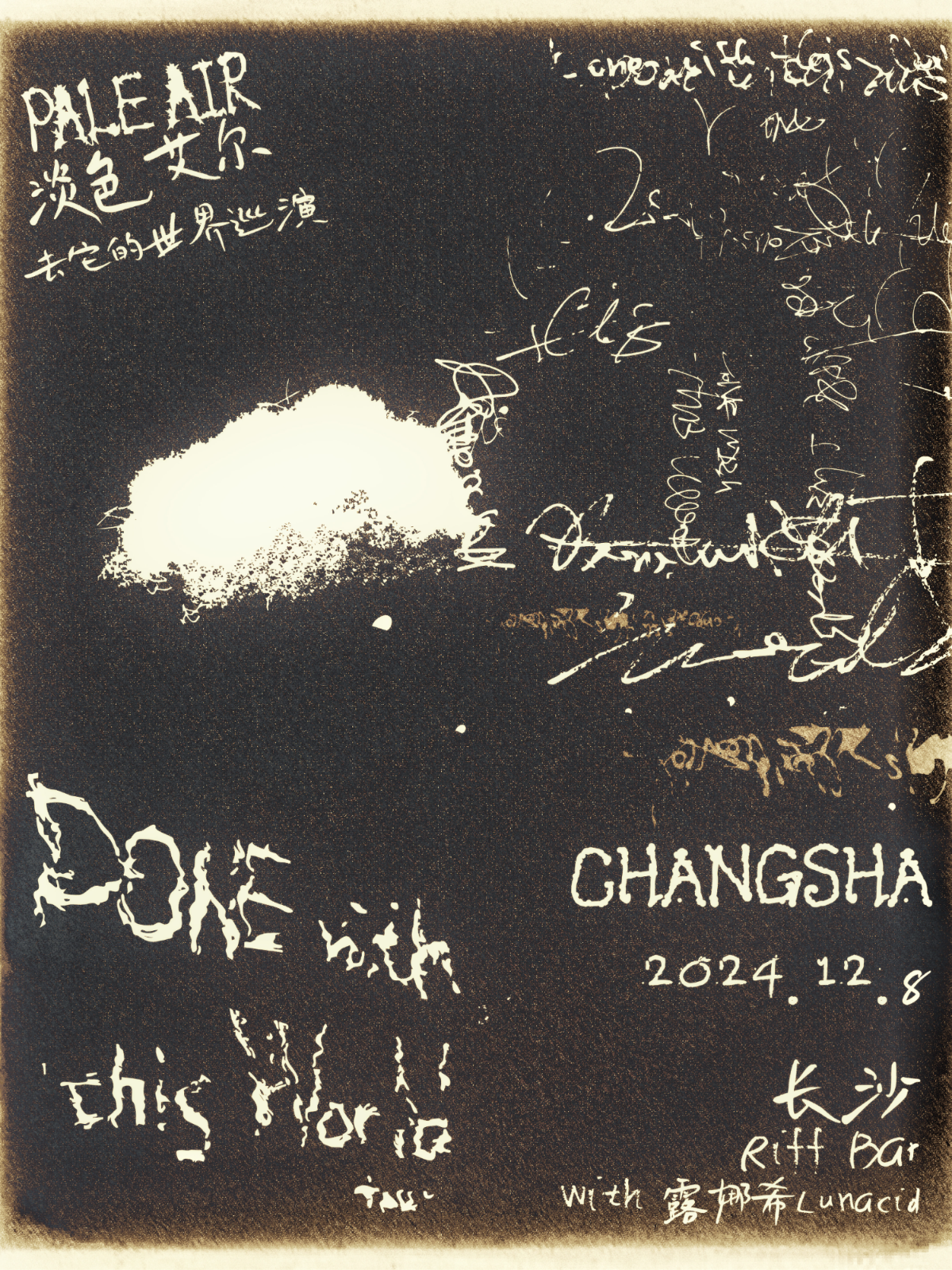 Pale Air Done With This World Tour | Changsha