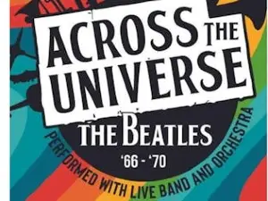 Across The Universe - The Beatles' with live orchestra and band