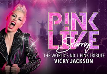PINK LIVE Starring Vicky Jackson | Watford Colosseum