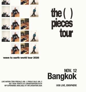 Bangkok | wave to earth - the pieces tour