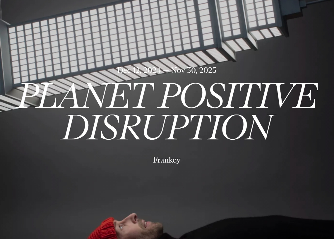 PLANET POSITIVE DISRUPTION | Moco Museum Amsterdam