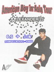 【上海】Alexander 23《merican Boy in Asia》巡迴演唱會