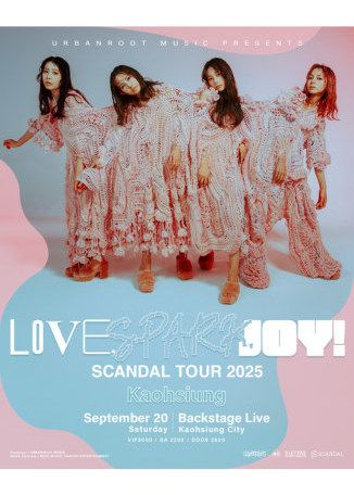 高雄 · SCANDAL 2025《LOVE， SPARK， JOY！》巡演 | Backstage Live