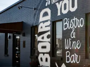 Board And You Bistro and Wine Bar
