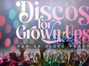 Discos for Grown Ups