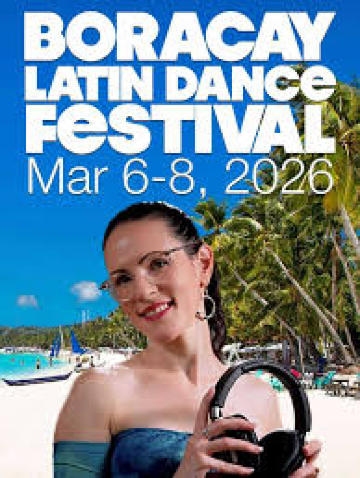 เทศกาลเต้นรำละตินโบราไกย์ | โบราเคย์ ไอส์แลนด์