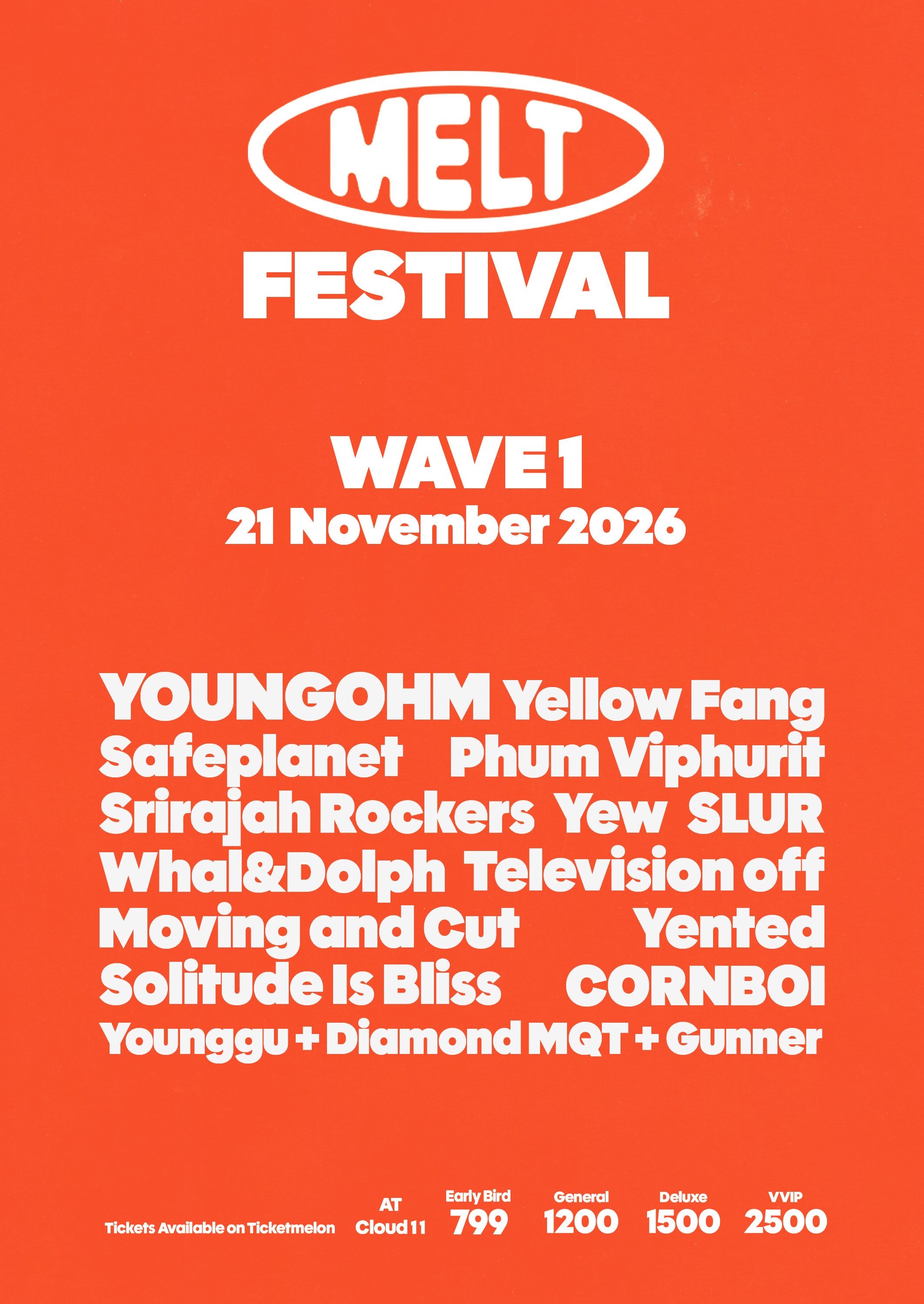 Bangkok | MELT FESTIVAL - WAVE 1 | Cloud 11