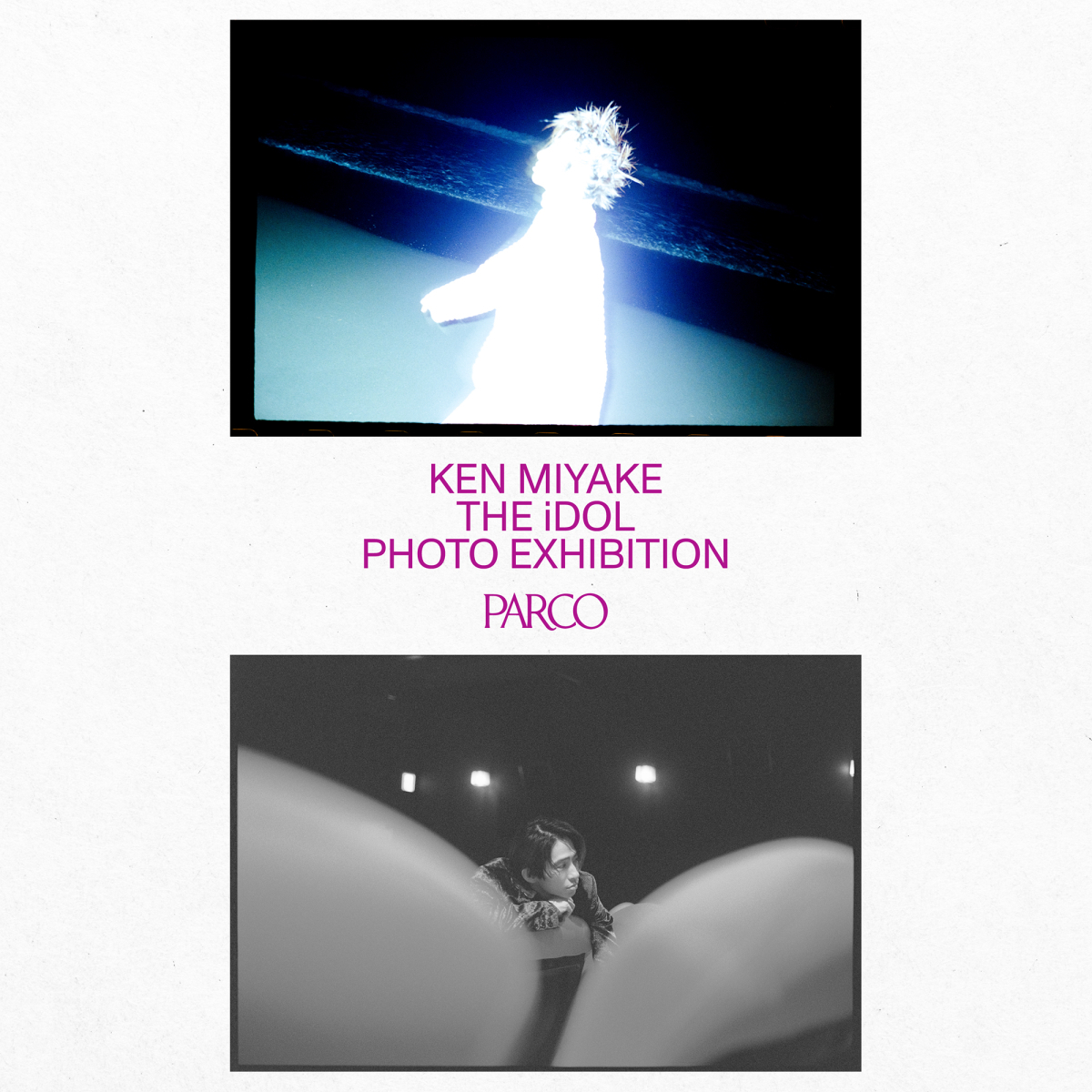 KEN MIYAKE PHOTO EXHIBITION “THE iDOL” | Fukuoka PARCO