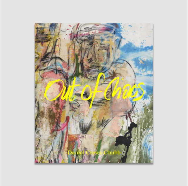 Daniel Crews-Chubb：Out of Chaos | Timothy Taylor