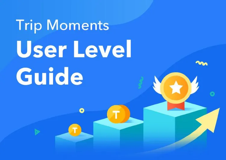 New Trip Moments Community User Levels