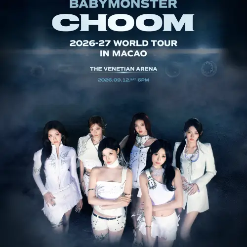 Macau | 2026-27 BABYMONSTER WORLD TOUR [춤 (CHOOM)] IN Macau