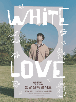 Park Jong Min Year-end Solo Concert［White Love］ | Seoul