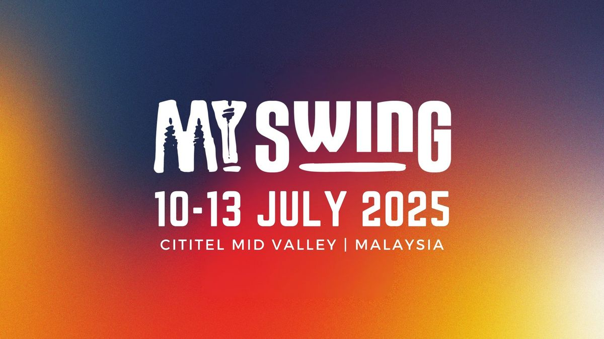 MY Swing 2025 | Kuala Lumpur