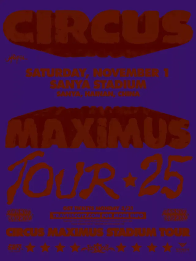 三亞 · Travis Scott Circus Maximus Asia Tour 2025-中國站 | 三亞市體育中心-白鷺體育場
