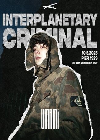 UMAMI PRESENTS INTERPLANETARY CRIMINAL | Pier 1929