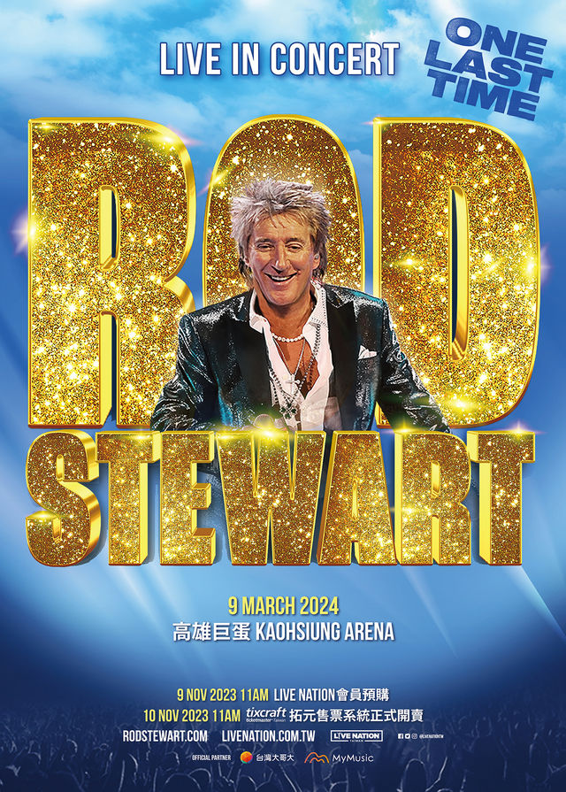 Rod Stewart Concert 2024 in Kaohsiung｜Rod Stewart "Live in Concert, One Last Time"｜Kaohsiung Arena | Kaohsiung Arena
