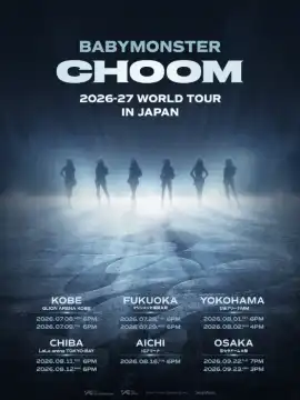 日本名古屋 · BABYMONSTER 2026-27 《CHOOM》世界巡演