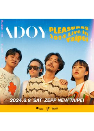 【中國台灣台北】ADOY《PLEASURES》演唱會 | Zepp New Taipei