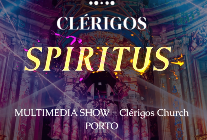 SPIRITUS: CLERIGOS IMMERSIVE SHOW | Porto