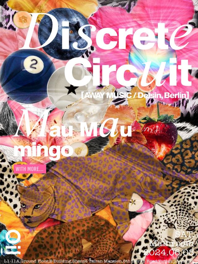 【深圳】Discrete Circuit + Mau Mau | OIL CLUB
