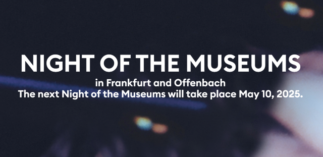 NIGHT OF THE MUSEUMS in Frankfurt and Offenbach | Frankfurt