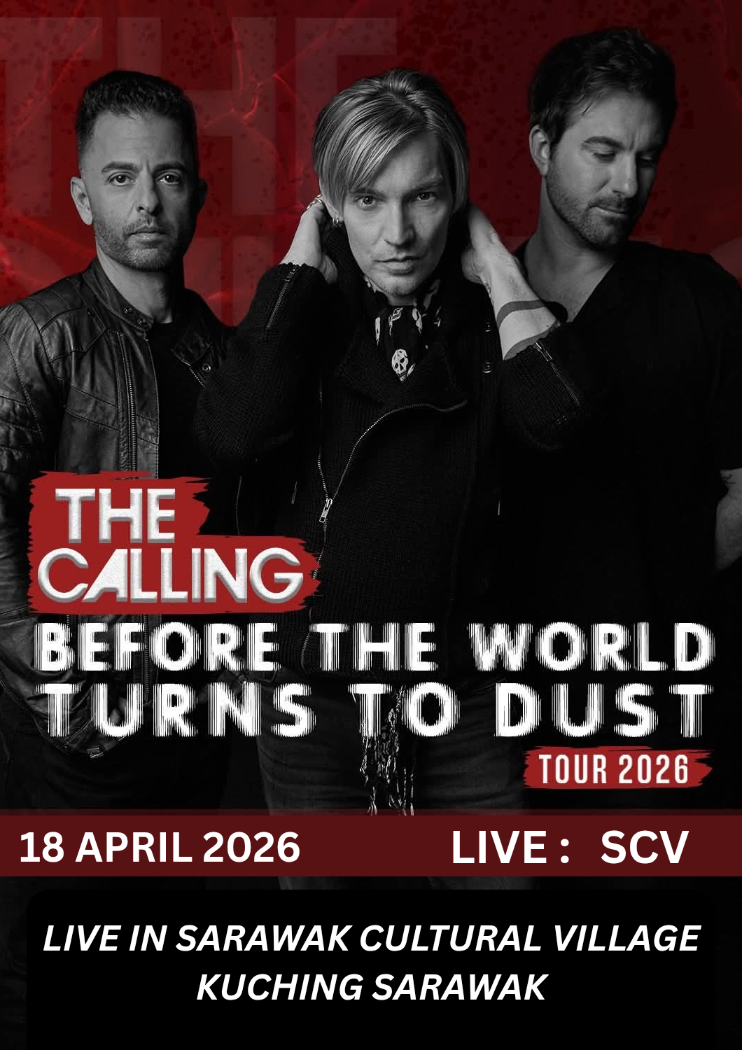 馬來西亞古晉 · The Calling《Before The World Turn To Dust》演唱會 | 砂拉越文化村